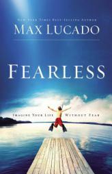 Fearless by Max Lucado Paperback Book
