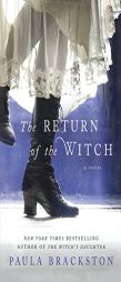 The Return of the Witch: A Novel (The Witch's Daughter) by Paula Brackston Paperback Book