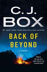 Back of Beyond: A Novel (Highway Quartet) by C. J. Box Paperback Book