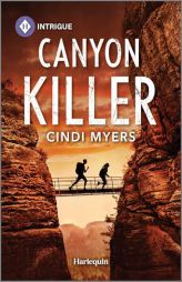 Canyon Killer by Cindi Myers Paperback Book