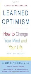 Learned Optimism: How to Change Your Mind and Your Life by Martin E. P. Seligman Paperback Book