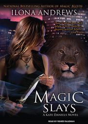 Magic Slays (Kate Daniels) by Ilona Andrews Paperback Book