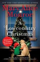 A Lowcountry Christmas (Lowcountry Summer Trilogy) by Mary Alice Monroe Paperback Book
