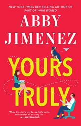 Yours Truly by Abby Jimenez Paperback Book