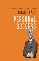 Personal Success: The Brian Tracy Success Library (The Brian Tracy Success Library) by Brian Tracy Paperback Book