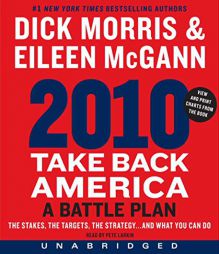 2010: Take Back America: A Battle Plan by Dick Morris Paperback Book