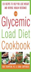The Glycemic-Load Diet Cookbook by Rob Thompson Paperback Book