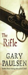 The Rifle by Gary Paulsen Paperback Book