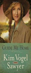 Guide Me Home by Kim Vogel Sawyer Paperback Book
