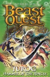 Beast Quest: Jurog, Hammer of the Jungle: Series 22 Book 3 by Adam Blade Paperback Book