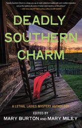 Deadly Southern Charm: A Lethal Ladies Mystery Anthology by Mary Burton Paperback Book