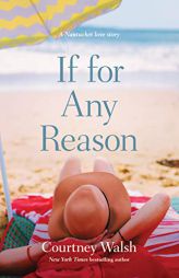 If for Any Reason by Courtney Walsh Paperback Book