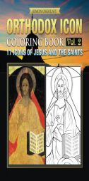 Orthodox Icon Coloring Book  Vol.2: 17 Icons of Jesus and The Saints by Simon Oskolniy Paperback Book