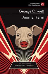 Animal Farm (Essential Gothic, SF & Dark Fantasy) by George Orwell Paperback Book