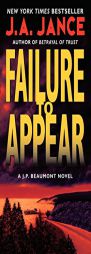 Failure to Appear: A J.P. Beaumont Novel by J. A. Jance Paperback Book