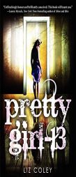 Pretty Girl-13 by Liz Coley Paperback Book