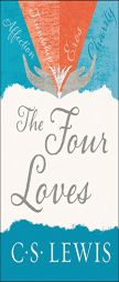 The Four Loves by C. S. Lewis Paperback Book