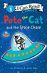 Pete the Cat and the Space Chase (I Can Read Comics Level 1) by James Dean Paperback Book