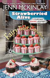 Strawberried Alive (Cupcake Bakery Mystery) by Jenn McKinlay Paperback Book