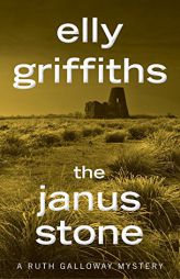 The Janus Stone (Ruth Galloway Mysteries) by Elly Griffiths Paperback Book
