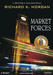 Market Forces by Richard K. Morgan Paperback Book