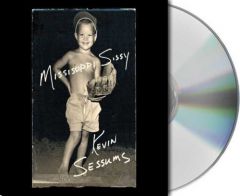 Mississippi Sissy by Kevin Sessums Paperback Book