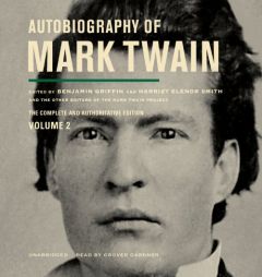 Autobiography of Mark Twain, Volume 2: The Complete and Authoritative Edition by Mark Twain Paperback Book