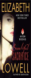 Beautiful Sacrifice by Elizabeth Lowell Paperback Book