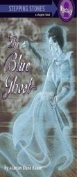 The Blue Ghost (A Stepping Stone Book(TM)) by Marion Dane Bauer Paperback Book