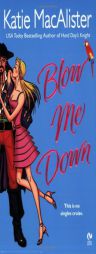 Blow Me Down (Signet Eclipse) by Katie MacAlister Paperback Book