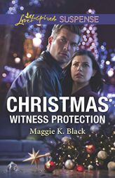 Christmas Witness Protection by Maggie K. Black Paperback Book