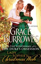 Lady Sophie's Christmas Wish (The Windhams: The Duke's Daughters) by Grace Burrowes Paperback Book