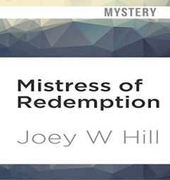 Mistress of Redemption (Nature of Desire) by Joey W. Hill Paperback Book