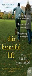 This Beautiful Life by Helen Schulman Paperback Book