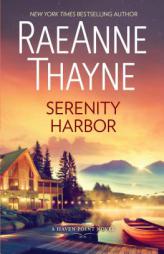 Serenity Harbor by RaeAnne Thayne Paperback Book