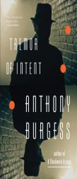 Tremor of Intent by Anthony Burgess Paperback Book