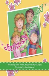 Jemma's Journey: This thoughtfully written and illustrated book, was authored by a psychologist, to help children who have a parent with mental health by Janet Peters Paperback Book