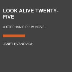 Look Alive Twenty-Five: A Stephanie Plum Novel by Janet Evanovich Paperback Book