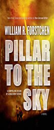 Pillar to the Sky by William R. Forstchen Paperback Book