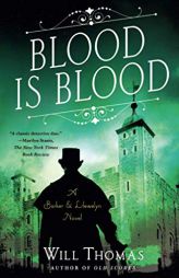 Blood Is Blood (A Barker & Llewelyn Novel) by Will Thomas Paperback Book