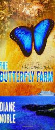 The Butterfly Farm by Diane Noble Paperback Book