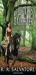 The Witch's Daughter (Chronicles of Ynis Aielle) by R. A. Salvatore Paperback Book