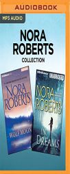 Nora Roberts Collection - Wolf Moon & In Dreams by Nora Roberts Paperback Book