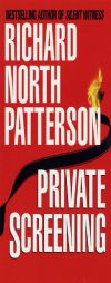 Private Screening by Richard North Patterson Paperback Book