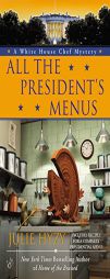 All the President's Menus by Julie Hyzy Paperback Book