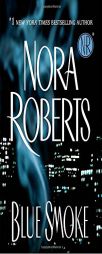 Blue Smoke by Nora Roberts Paperback Book