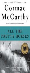 All the Pretty Horses by Cormac McCarthy Paperback Book