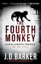 The Fourth Monkey by J. D. Barker Paperback Book
