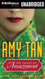 The Valley of Amazement by Amy Tan Paperback Book