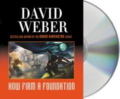 How Firm a Foundation (Safehold) by David Weber Paperback Book